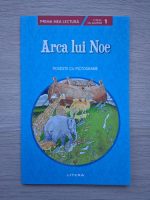 Arca lui Noe. Poveste cu pictograme. Citesc cu ajutor, nivel 1