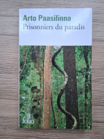Arto Paasilinna - Prisonniers du paradis