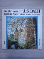 Aurora Ienei - Partita nr. 2 in Do minor, BWV 826. Suita engleza nr. 2 in La minor, BWV 807 (Johann Sebastian Bach)