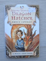 Bruce Coville - Jeremy Thatcher's dragon hatcher