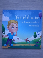 Camelia Jula - Baietelul curios sa descopere misterul numelui sau