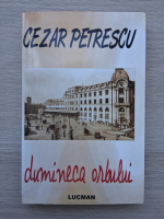 Cezar Petrescu- Dumineca orbului