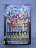 Charlie Papazian - The complete joy of home brewing