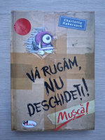 Charlotte Habersack - Va rugam, nu deschideti! Musca