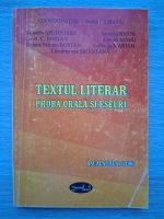 Claudia Ciobanu, Mihaela Apetroaiei, Monica Iosub - Textul literar. Proba orala si eseuri