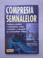 Compresia semnalelor. Codarea vorbirii, a semnalelor audio, a textului, a imaginii si a semnalelor video