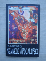 D. Kalmusky - Semnele apocalipsei