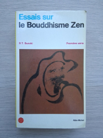 D. T. Suzuki - Essais sur le bouddhisem zen