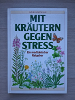 David Hoffmann - Mit krautern gegen stress. Ein medizinischer ratgeber