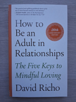 David Richo - How to be an adult in relationships