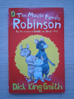 Dick King Smith- The mouse family Robinson