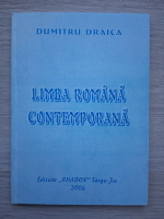 Dumitru Draica - Limba romana contemporana