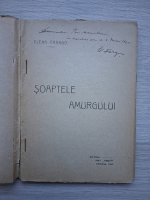 Elena Farago - Soaptele amurgului (cu autograful autorului, 1920)