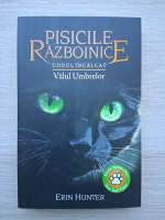 Erin Hunter - Pisicile razboinice, volumul 39. Codul incalcat. Valul umbrelor