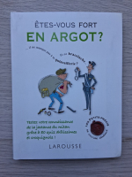 Etes-vous fort en argot?