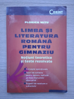 Florica Mitu- Limba si literatura romana pentru gimnaziu. Notiuni teoretice si teste rezolvate