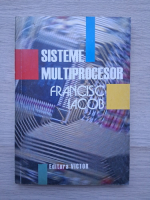 Francisc Iacob- Sisteme multiprocesor 