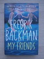 Fredrik Backman - My friends