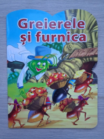 Greierele si furnica