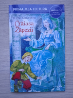 Hans Christian Andersen- Craiasa Zapezii.  Poveste cu capitole, nivelul 3 