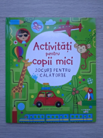 James Maclaine - Activitati pentru copii mici. Jocuri pentru calatorie