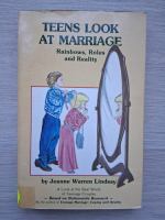 Jeanne Warren Lindsay - Teens look at marriage. Rainbows, roles and reality