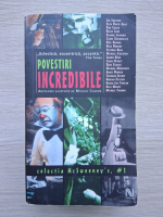 Jim Shepard, Glen David Gold - Povestiri incredibile