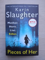 Karin Slaughter - Pieces of her