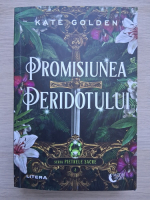 Kate Golden - Pietrele sacre, volumul 2. Promisiunea peridotului