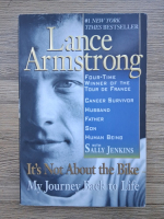 Lance Armstrong - It's not about the bike. My journey back to life