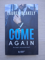 Lauren Blakely - Come again. Accepti provocarea?