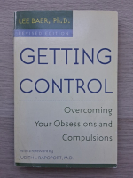 Lee Baer - Getting control. Overcoming your obsession an compulsions