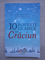 Louisa May Alcott, Hans Christian Andersen - 10 povesti clasice de Craciun