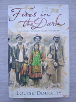 Louise Doughty - Fires in th dark