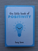Lucy Lane - The little book of positivity
