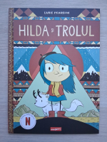 Luke Pearson - Hilda si trolul
