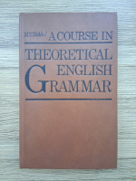 M. Y. Blokh - A course in theoretical english grammar
