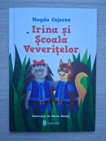 Magda Cojocea - Irina si scoala veveritelor