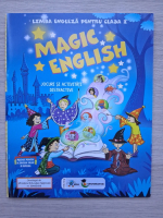 Magic english.  Jocuri si activitati distractive. Limba engleza pentru clasa I