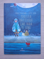 Maria Papayanni, Effie Lada - Povestea baietelului care traia pe luna