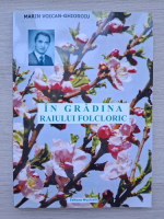 Marian Voican Ghioroiu - Ingradina raiului folcloric