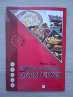Mariana Dragoi - Indreptar gastronomic pentru agroturism