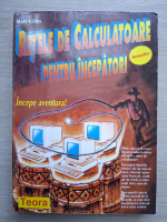 Mark Gibbs - Retele de calculatoare pentru incepatori