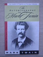 Mark Twain - Autobiography of Mark Twain