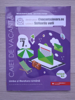 Mihaela Daniela Cirstea, Laura Raluca Surugiu - Limba si literatura romana. Caiet de vacanta, clasa a VII-a