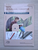 Mihaela Popa - Teste de evaluare formativa. Limba si literatura romana, clasa a X-a