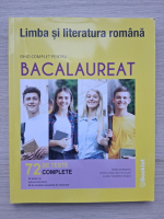 Mimi Gramnea, Dorica Boltasu Nicolae - Limba si literatura romana. Ghid complet pentru bacalaureat