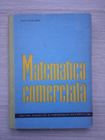 Paul Badralexe - Matematica comerciala