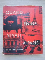 Quand Lenine vivait a Paris