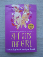 Rachael Lippincott, Alyson Derrick - She gets the girl